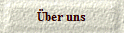 �ber uns