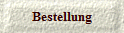 Bestellung